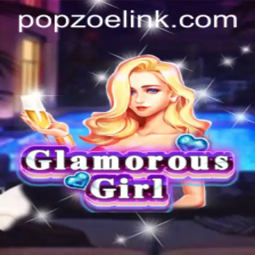 Exploring the World of GlamorousGirl: PopZoe's Latest Gaming Sensation