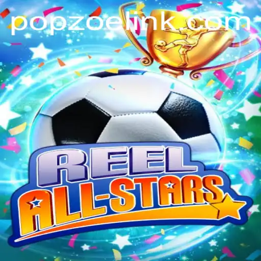 Exploring the Exciting World of ReelAllStars on POPZOE.COM