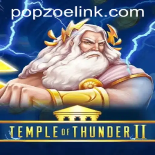 Temple of Thunder II: An Epic Gaming Experience on POPZOE.COM